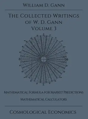 Pisma zebrane W.D. Ganna - tom 3 - Collected Writings of W.D. Gann - Volume 3