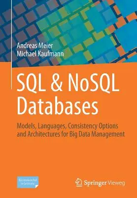 Bazy danych SQL i Nosql: Modele, języki, opcje spójności i architektury zarządzania dużymi zbiorami danych - SQL & Nosql Databases: Models, Languages, Consistency Options and Architectures for Big Data Management