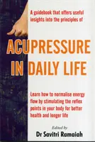 Akupresura w życiu codziennym - Acupressure in Daily Life