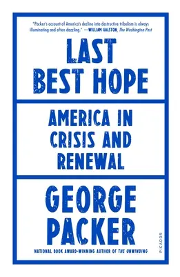 Ostatnia najlepsza nadzieja: Ameryka w kryzysie i odnowie - Last Best Hope: America in Crisis and Renewal