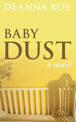 Baby Dust: Książka o poronieniu - Baby Dust: A Book about Miscarriage