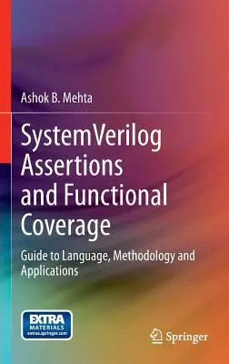 Systemverilog Assertions and Functional Coverage: Przewodnik po języku, metodologii i zastosowaniach - Systemverilog Assertions and Functional Coverage: Guide to Language, Methodology and Applications