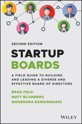 Startup Boards: Przewodnik po budowaniu i prowadzeniu skutecznej rady dyrektorów - Startup Boards: A Field Guide to Building and Leading an Effective Board of Directors