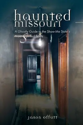 Nawiedzone Missouri - Haunted Missouri