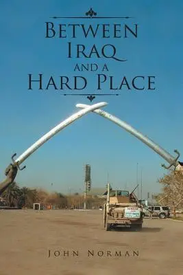 Między Irakiem a trudnym miejscem - Between Iraq and a Hard Place