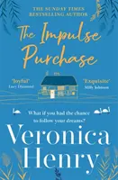 Impulse Purchase - nowa, rozgrzewająca i podnosząca na duchu lektura na 2022 rok od autora bestsellerów Sunday Timesa - Impulse Purchase - The unmissable new heartwarming and uplifting read for 2022 from the Sunday Times bestselling author