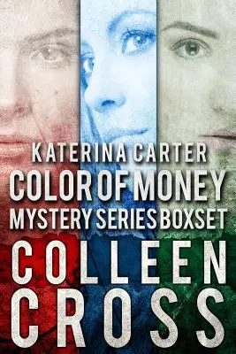 Katerina Carter Color of Money Mystery Boxed Set: Trzy książki w jednej - Katerina Carter Color of Money Mystery Boxed Set: Three books in one