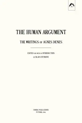 Ludzki argument: pisma Agnes Denes - The Human Argument: The Writings of Agnes Denes