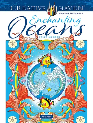 Kolorowanka Creative Haven Zachwycające oceany - Creative Haven Enchanting Oceans Coloring Book