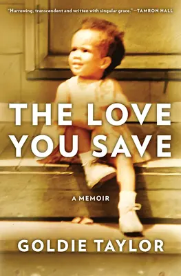 The Love You Save: Pamiętnik - The Love You Save: A Memoir