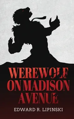 Wilkołak na Madison Avenue - Werewolf On Madison Avenue
