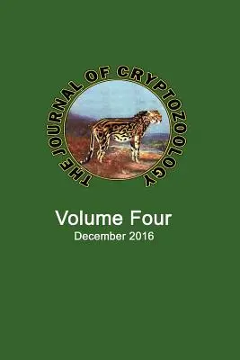 The Journal of Cryptozoology: Tom CZWARTY - The Journal of Cryptozoology: Volume FOUR