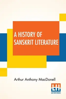 Historia literatury sanskryckiej - A History Of Sanskrit Literature