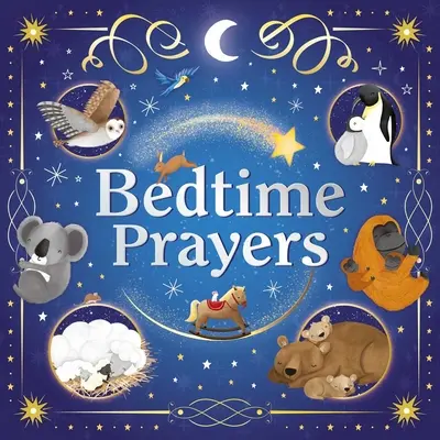 Modlitwy na dobranoc: Wyściełana książka planszowa - Bedtime Prayers: Padded Board Book