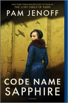 Code Name Sapphire: Powieść o drugiej wojnie światowej - Code Name Sapphire: A World War 2 Novel