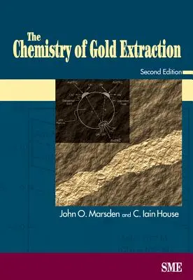 Chemia ekstrakcji złota, wydanie drugie - The Chemistry of Gold Extraction, Second Edition