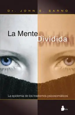 La Mente Dividida = Podzielony umysł - La Mente Dividida = The Divided Mind