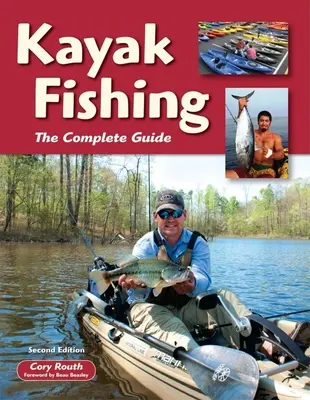 Wędkarstwo kajakowe: kompletny przewodnik - Kayak Fishing: The Complete Guide