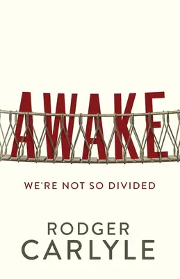 Przebudzenie: Nie jesteśmy aż tak podzieleni - Awake: We're Not So Divided