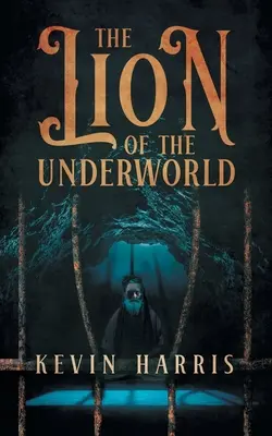 Lew podziemnego świata - The Lion of the Underworld
