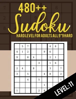 Sudoku: Hard Level for Adults All 9*9 Hard 480++ Sudoku poziom: 11 - Sudoku Puzzle Books - Sudoku Puzzle Books Hard - Large Pri - Sudoku: Hard Level for Adults All 9*9 Hard 480++ Sudoku level: 11 - Sudoku Puzzle Books - Sudoku Puzzle Books Hard - Large Pri
