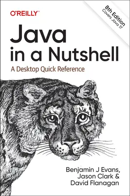 Java in a Nutshell: A Desktop Quick Reference