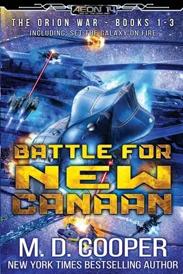 Bitwa o Nowy Kanaan: Wojna Oriona, księgi 1-3 - Battle for New Canaan: The Orion War Books 1-3