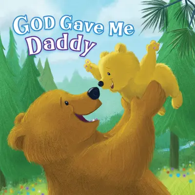 Bóg dał mi tatę - God Gave Me Daddy