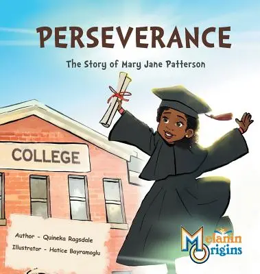 Wytrwałość: Historia Mary Jane Patterson - Perseverance: The Story of Mary Jane Patterson