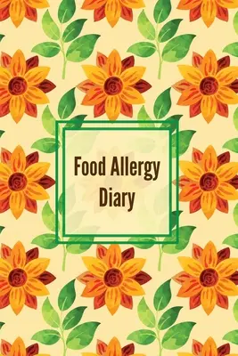 Dziennik alergii pokarmowej: Daily Log & Track Symptoms, Allergies Tracker, Book, Record Symptom, Sensitivities Journal - Food Allergy Diary: Daily Log & Track Symptoms, Allergies Tracker, Book, Record Symptom, Sensitivities Journal