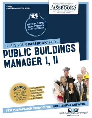 Kierownik ds. budynków publicznych I, II (C-2719): Passbooks Study Guide - Public Buildings Manager I, II (C-2719): Passbooks Study Guide