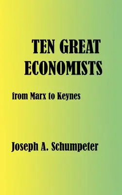 Dziesięciu wielkich ekonomistów - Ten Great Economists