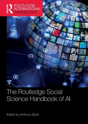 Podręcznik nauk społecznych Routledge o sztucznej inteligencji - The Routledge Social Science Handbook of AI