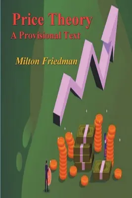 Teoria cen: Tekst tymczasowy - Price Theory: A Provisional Text