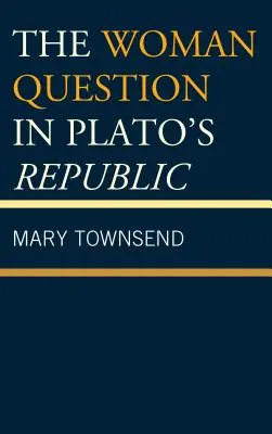 Kwestia kobiety w Republice Platona - The Woman Question in Plato's Republic