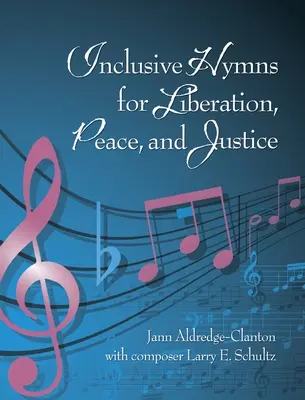 Integracyjne hymny na rzecz wyzwolenia, pokoju i sprawiedliwości - Inclusive Hymns For Liberation, Peace and Justice