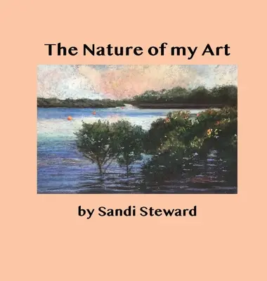 Natura mojej sztuki - The Nature of my Art