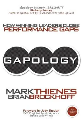 Gapology: Jak zwycięscy liderzy eliminują luki w wydajności, wydanie z okazji 5. rocznicy - Gapology: How Winning Leaders Close Performance Gaps, 5th Anniversary Edition