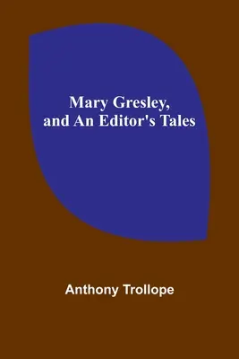 Mary Gresley i opowieści redaktora - Mary Gresley, and An Editor's Tales