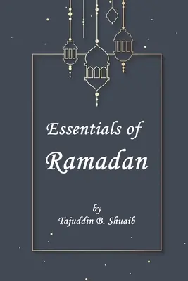 Podstawy ramadanu, miesiąca postu - Essentials of Ramadan, The Fasting Month