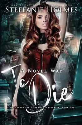 A Novel Way to Die: Odwrócony haremowy romans paranormalny - A Novel Way to Die: A reverse harem paranormal romance