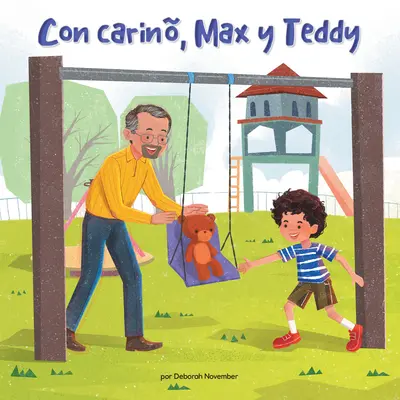 Con Carin, Max Y Teddy (Miłość, Max i Teddy) - Con Carin, Max Y Teddy (Love, Max and Teddy)