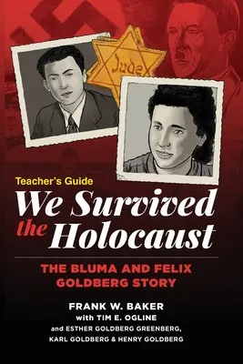 Przetrwaliśmy Holokaust - przewodnik dla nauczycieli - We Survived the Holocaust Teacher's Guide