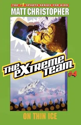 Ekstremalna drużyna #4: Na cienkim lodzie - The Extreme Team #4: On Thin Ice