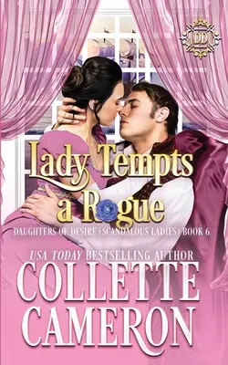 Lady Tempts a Rogue: Słodki romans historyczny z czasów regencji - Lady Tempts a Rogue: A Sweet Historical Regency Romance