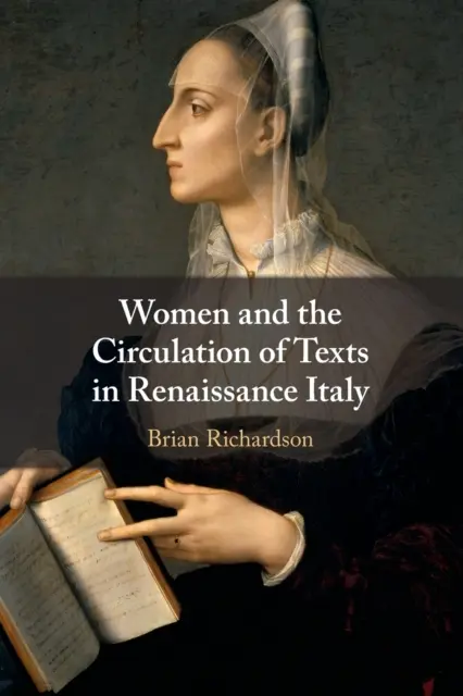 Kobiety i obieg tekstów w renesansowych Włoszech - Women and the Circulation of Texts in Renaissance Italy