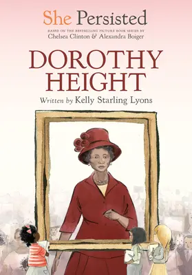 Wytrwała: Dorothy Height - She Persisted: Dorothy Height