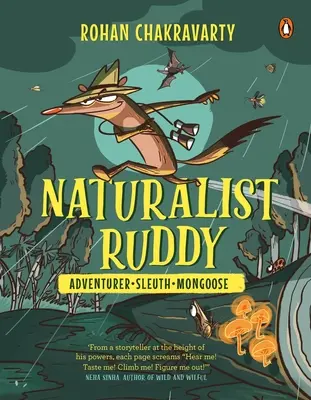 Przyrodnik Ruddy: Poszukiwacz przygód. Sleuth. Mongoose. - Naturalist Ruddy: Adventurer. Sleuth. Mongoose.