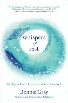 Szepty odpoczynku: 40 dni Bożej miłości, by ożywić duszę - Whispers of Rest: 40 Days of God's Love to Revitalize Your Soul