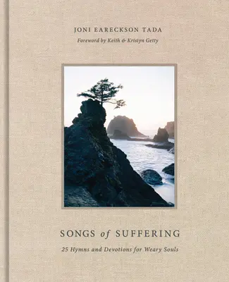 Pieśni cierpienia: 25 hymnów i nabożeństw dla zmęczonych dusz - Songs of Suffering: 25 Hymns and Devotions for Weary Souls